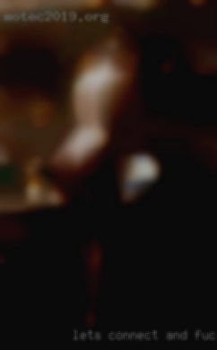 Lets connect and see whats fuck in Joplin, MO there.